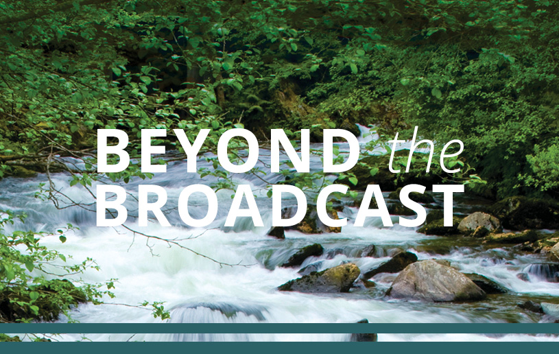 Beyond the Broadcast: Let's Talk About Our Walk