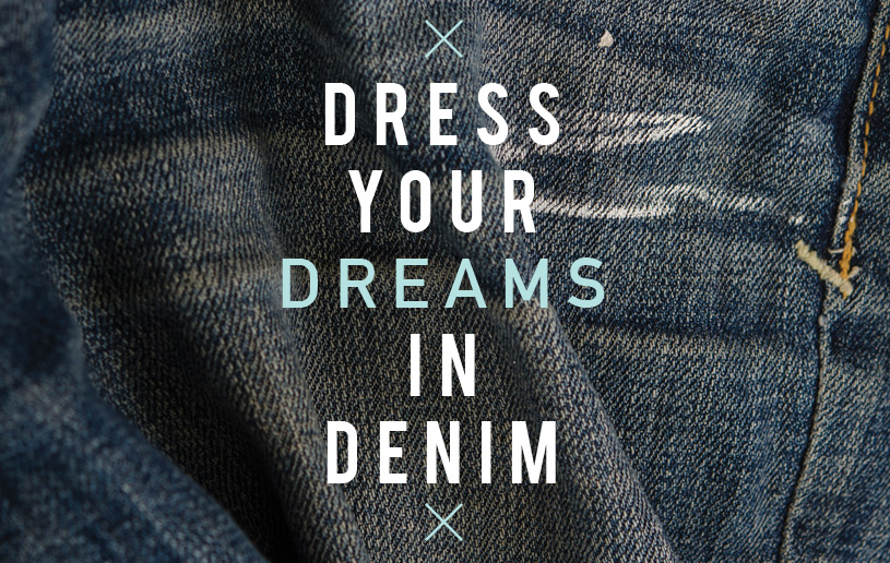 Dress Your Dreams in Denim