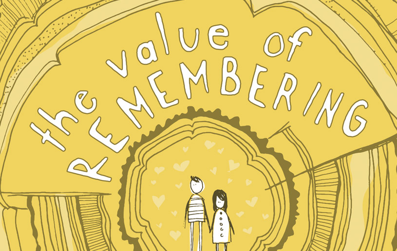  The Value of Remembering