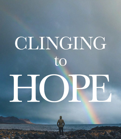 Artwork for Clinging to Hope: What Scripture Says about Weathering Times of Trouble, Chaos, and Calamity
