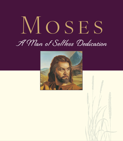 Artwork for Moses: A Man of Selfless Dedication