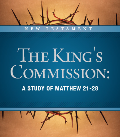 Artwork for The King's Commission: A Study of Matthew 21-28