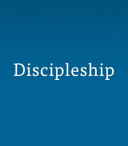 Discipleship