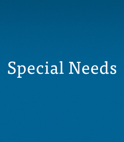 Special Needs